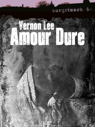 Omslag: Vernon Lee - Amour Dure