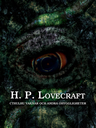 Omslag: H. P. Lovecraft - Cthulhu vaknar och andra ohyggligheter