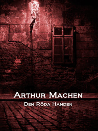 Omslag: Arthur Machen - Den Röda Handen