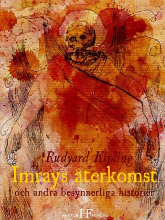 Omslag: Rudyard Kipling - Imrays återkomst och andra besynnerliga historier