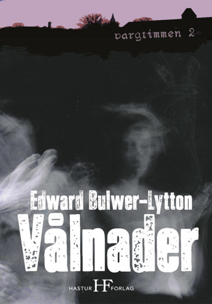 Omslag: Edward Bulwer-Lytton - Vålnader