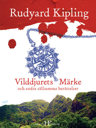 Omslag: Rudyard Kipling - Vilddjurets märke och andra sällsamma berättelser