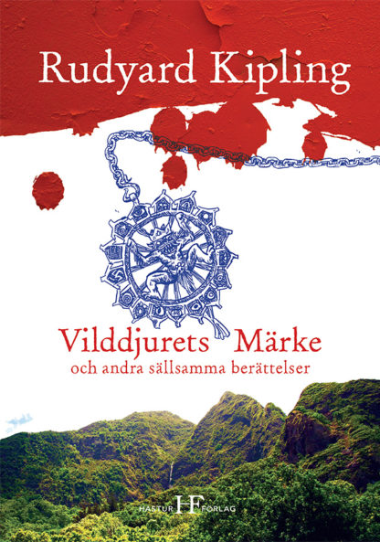 Omslag: Rudyard Kipling - Vilddjurets märke och andra sällsamma berättelser