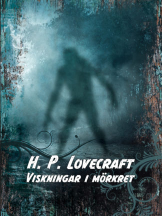 Omslag: H. P. Lovecraft - Viskningar i mörkret